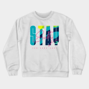 Stay salty - sun sand surf Crewneck Sweatshirt